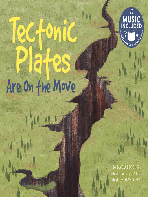 Title details for Tectonic Plates Are On the Move by Nadia Higgins - Available